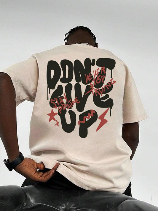 Don't give up over sized Stylish T shirt